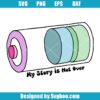 My Story Is Not Over Svg