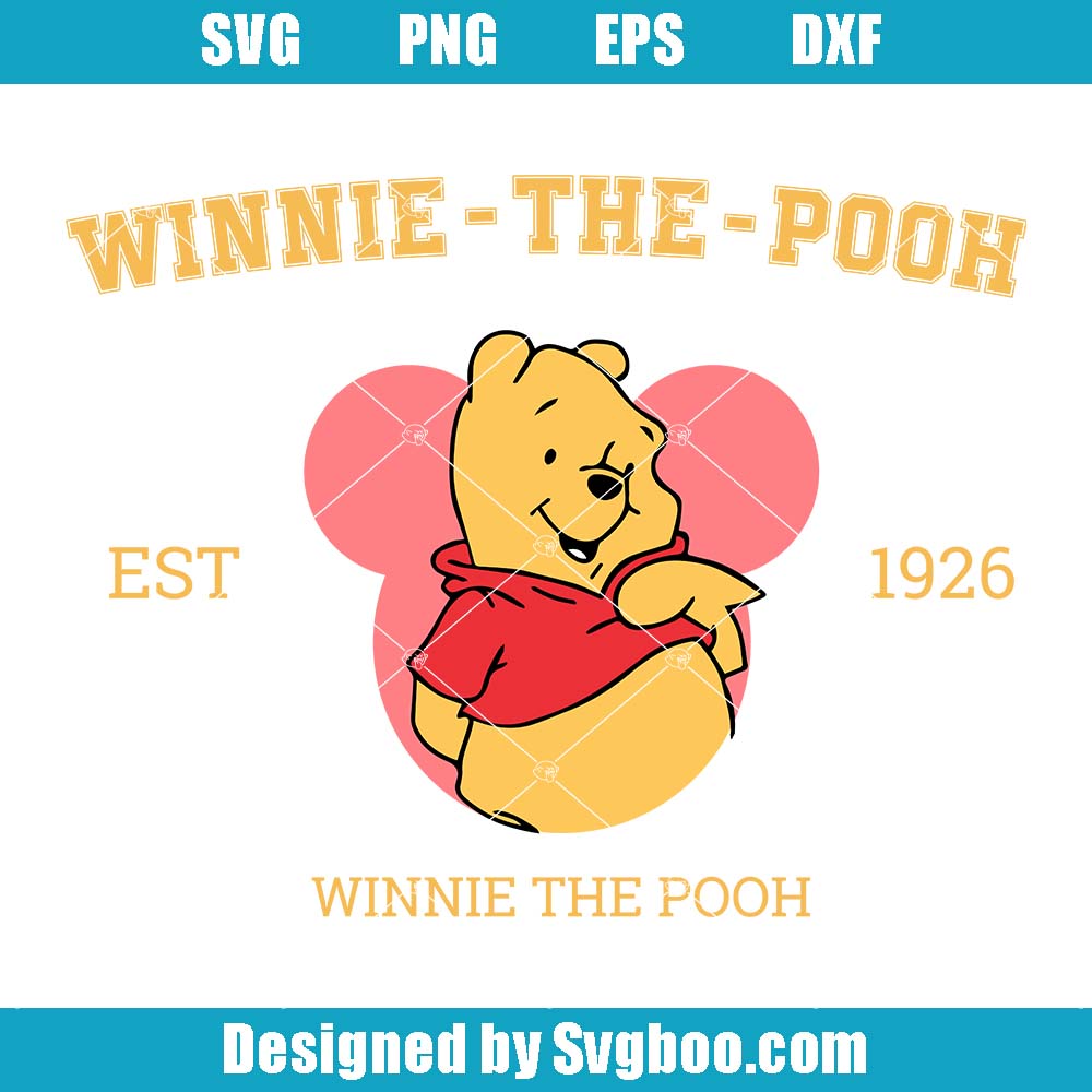 Pooh Bear Est 1926 Svg, Pooh Character Svg, Winnie The Pooh Character Svg Pooh Bear Est 1926 Svg