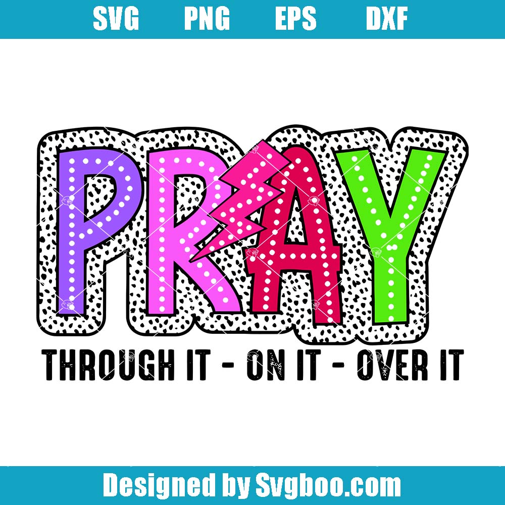 Pray On It Svg, Mama Christian Svg, Mama Dalmatian Dots Svg Pray On It Svg