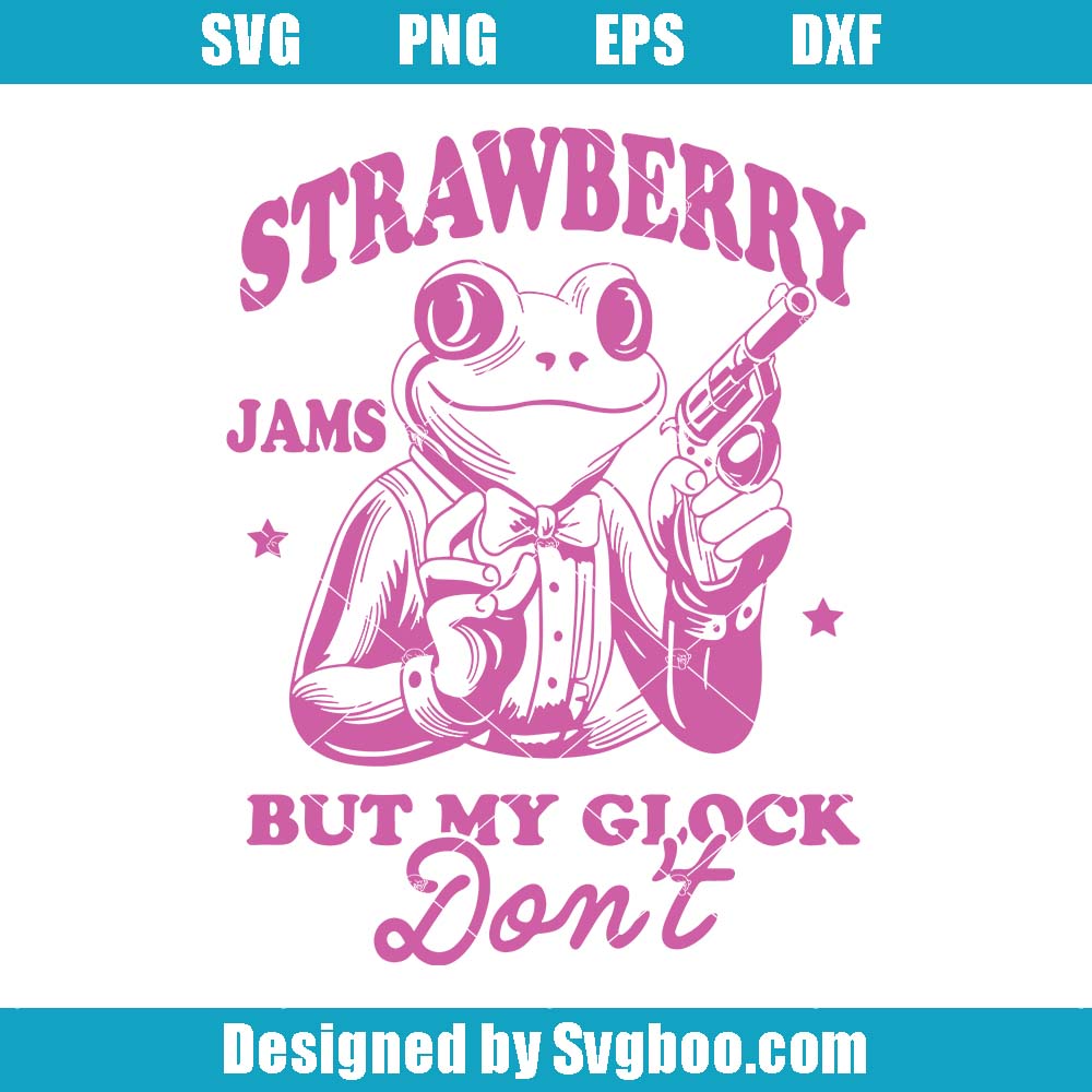 Strawberry Jams But My Glock Don’t Svg, Funny Frog Cowboy Svg