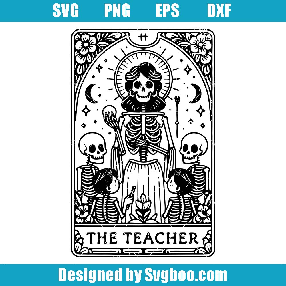 The Teacher Tarot Card Svg, Skeleton Svg, Witchy Vibes Teaching Svg