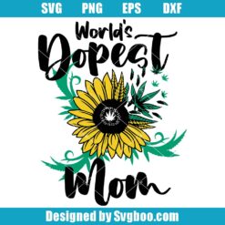 World's Dopest Mom Svg