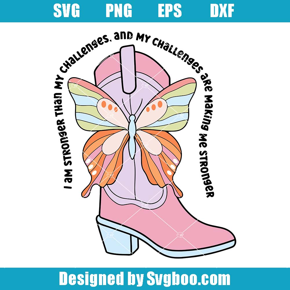 Affirmation Butterfly Svg, Cowboy Boot Svg, Lovely Butterfly Svg Affirmation Butterfly Svg