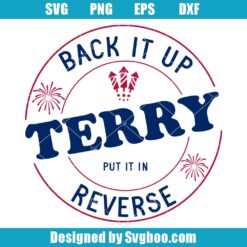 Back It Up Terry Put It In Reverse Svg