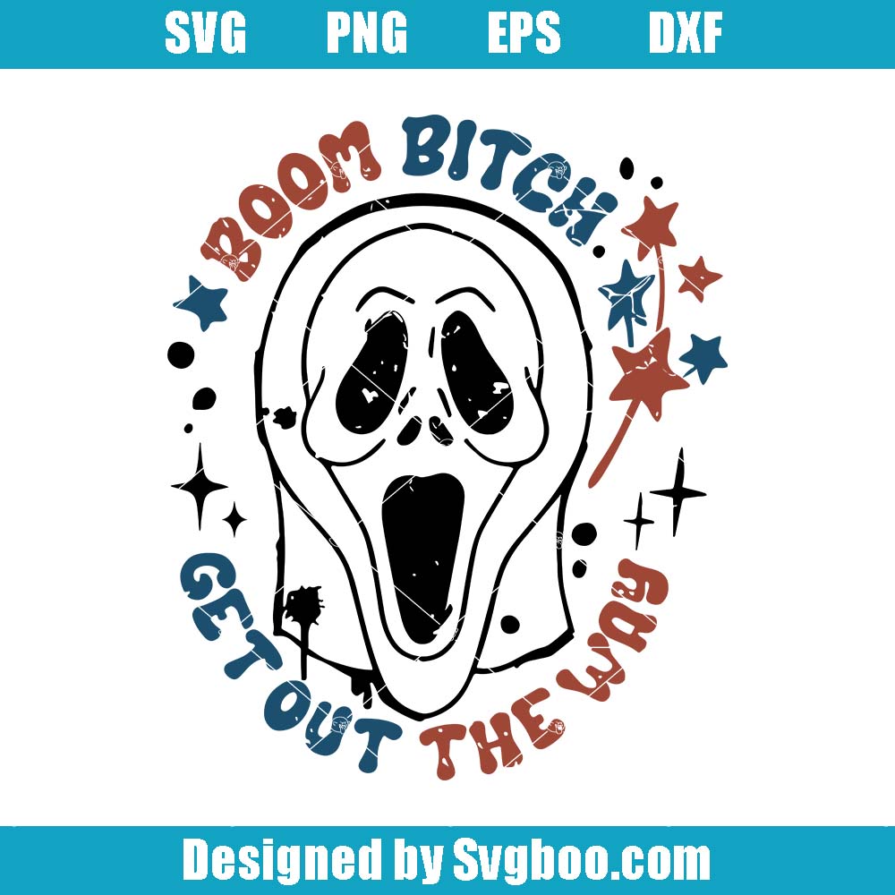 Boom Bitch Get Out The Way Circle Svg, July 4th Celebration Svg