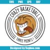 Crazy Basketball Svg