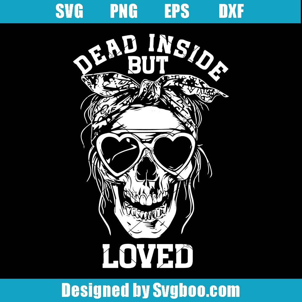 Dead Inside But Loved Svg, Gothic Love Svg, Macabre Affection Svg
