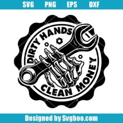 Dirty Hands Clean Money Svg