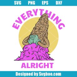 Everything Alright Svg