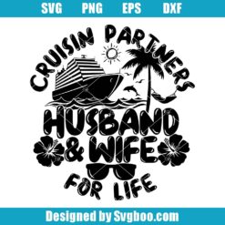 Husband & Wife Cruisin Partners For Life Svg