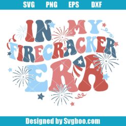 In My Firecracker Era Svg