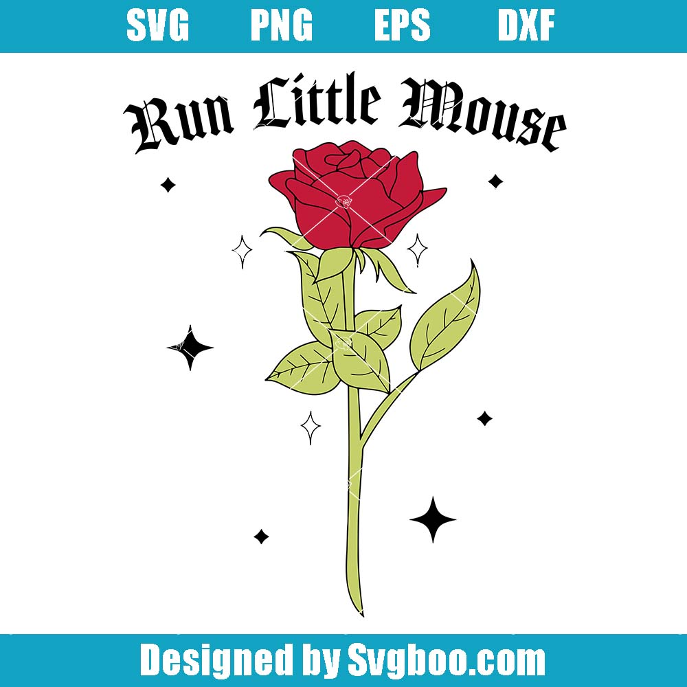 Run Little Mouse Svg, Beautiful Rose Svg,Cute Bookish Svg