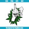 Smoking Joint Fuck You Hand Svg