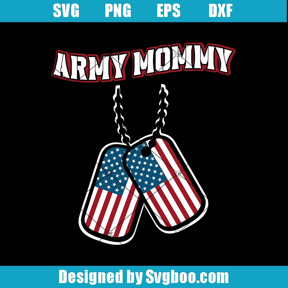 Army Mommy Svg, Veteran's Day Saying Svg, Army Symbol Svg