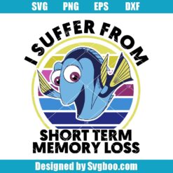 Dory I Suffer From Short Term Memory Loss Svg