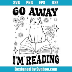 Go Away I'm Reading Svg