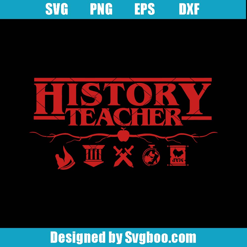 History Teacher Svg, Teaching Things Svg, Funny Teacher Svg History Teacher Svg