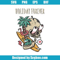 Holiday Forever Svg