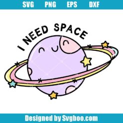 I Need Space Svg