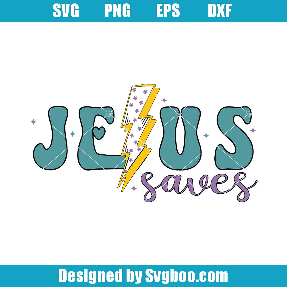 Jesus Saves Svg, Jesus Lightning Bolt Svg, Jesus Love Svg