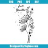 Just Breathe Svg