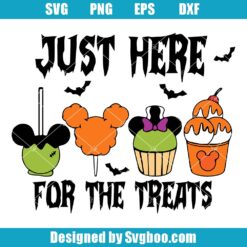 Just Here For The Treats Svg