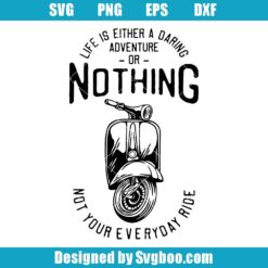 Life Is Either A Daring Adventure Or Nothing SvG
