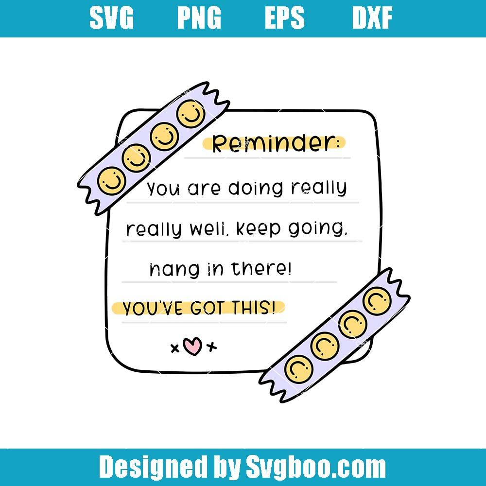 Self Love Reminder Svg, Positive Affirmation Svg, Good Reminder Svg