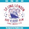 So Long London Svg
