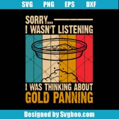 Sorry I Wasn't Listening I Was Thinking Svg