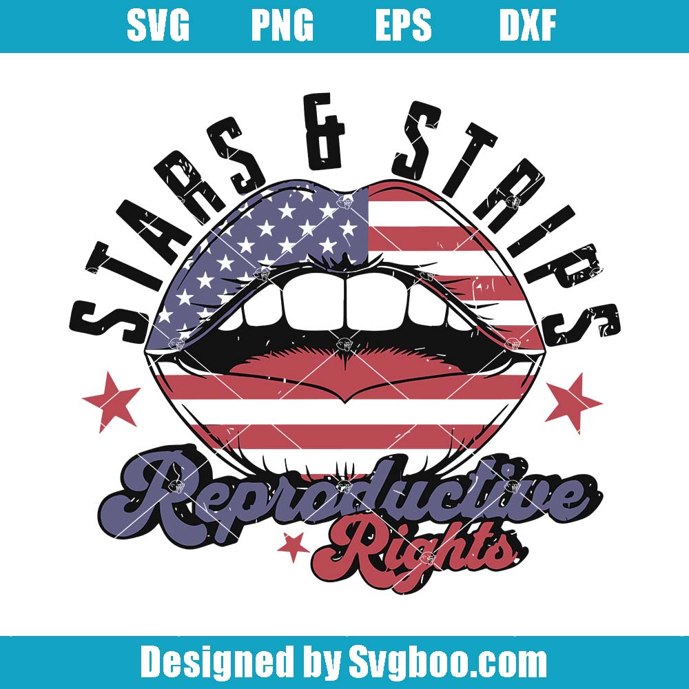Stars & Stripes Reproductive Rights Svg, Women's Rights Svg Stars & Stripes Reproductive Rights Svg