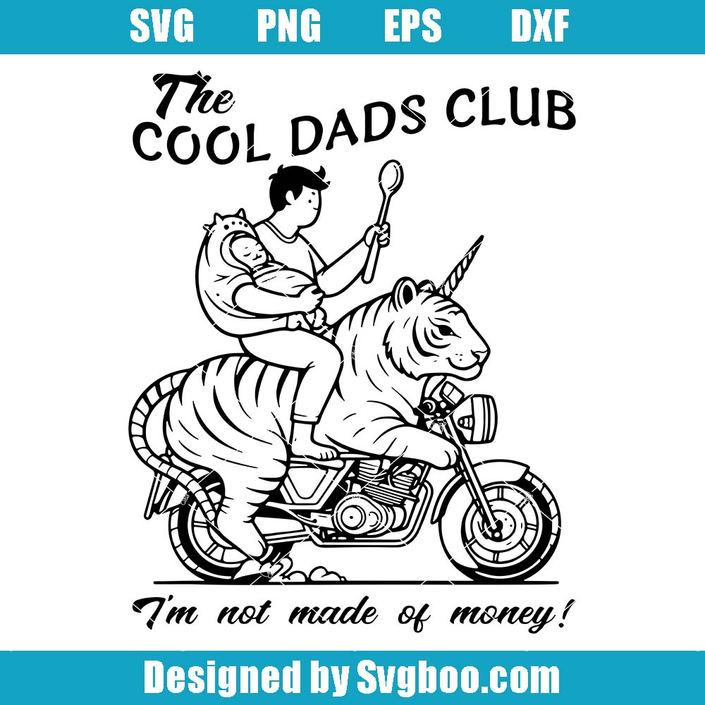 The Cool Dads Club Svg, Funny Dad Svg, Cool Dad Club Svg
