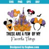 These Are A Few Of My Favorite Things Svg