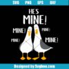 He's Mine Svg