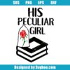 His Perculiar Girl Svg