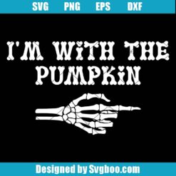 I'm With The Pumpkin Svg