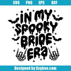 In My Spooky Bride Era Svg