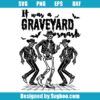 It Was A Graveyard Smash Svg