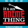 It's An Anime Thing You Wouldn't Understand Svg