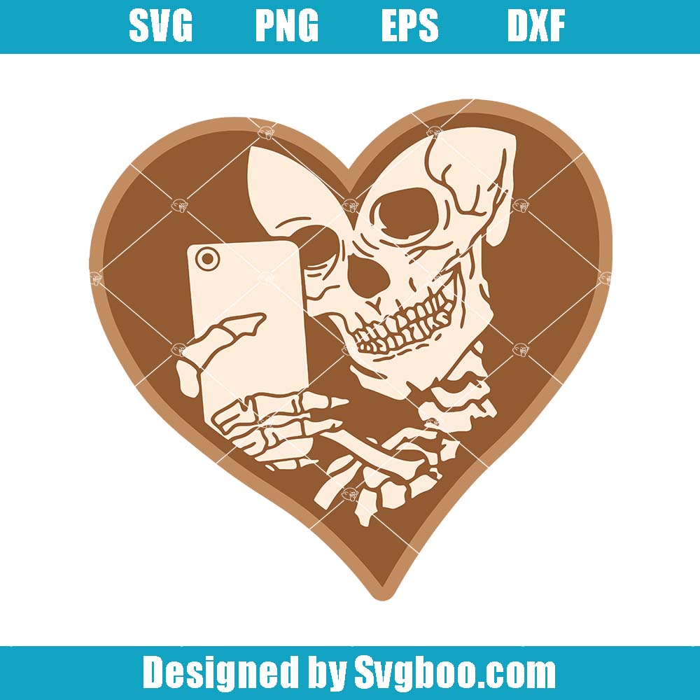 Love Beyond Svg, The Last Selfie Of The Lovers' Skeletons Svg Love Beyond Svg