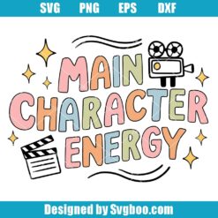 Main Character Energy Svg