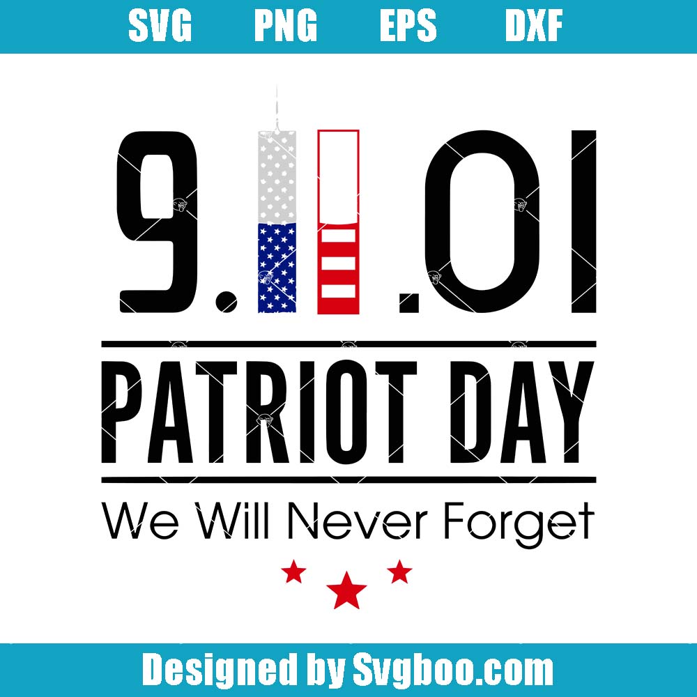 Memorial September 11th Svg, Never Forget Svg, Patriot Day Svg