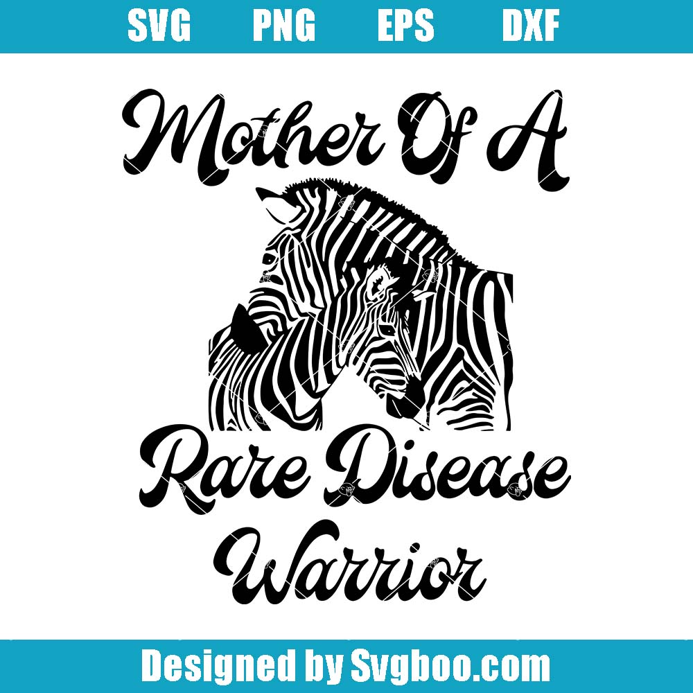 Mother Of A Rare Disease Warrior Svg, Rare Disease Awareness Svg Mother Of A Rare Disease Warrior Svg