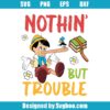 Nothin' But Trouble Svg