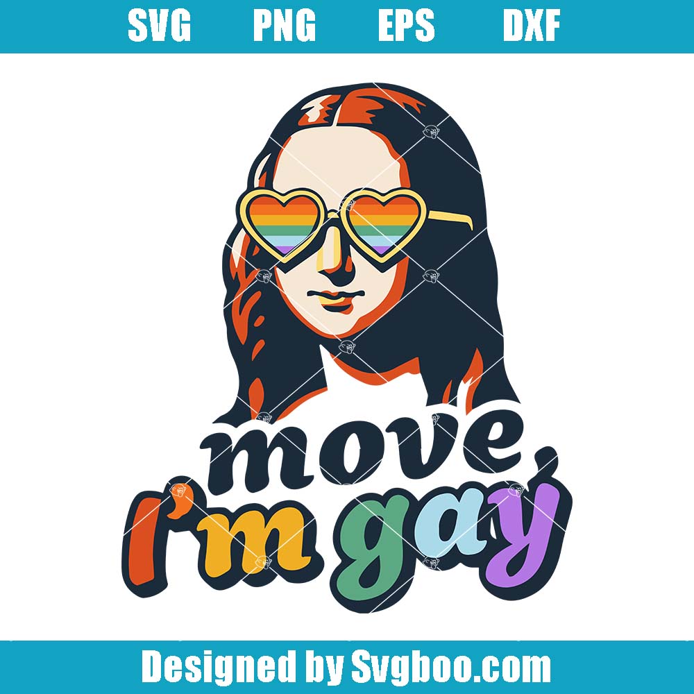 Pride Month Mona Lisa Svg, Heart Glasses Svg, Move I'm Gay Svg