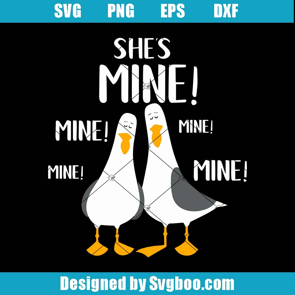 She Is Mine Svg, Disney Couple Svg, Funny Seagull Nemo Svg She Is Mine Svg
