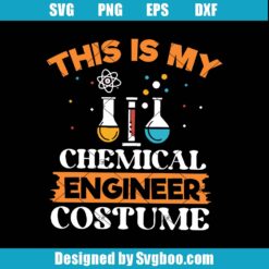 This Is My Chemical Engineering Costume Svg