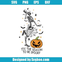 Tis' The Season To Be Spooky Svg