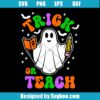 Trick Or Teach Svg