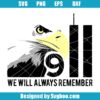 We Will Always Remember Svg